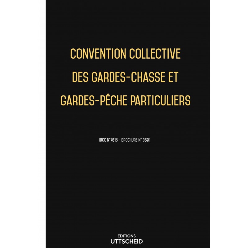 Convention collective des gardes-chasse et gardes-pêche particuliers FEVRIER 2017 + Grille de Salaire