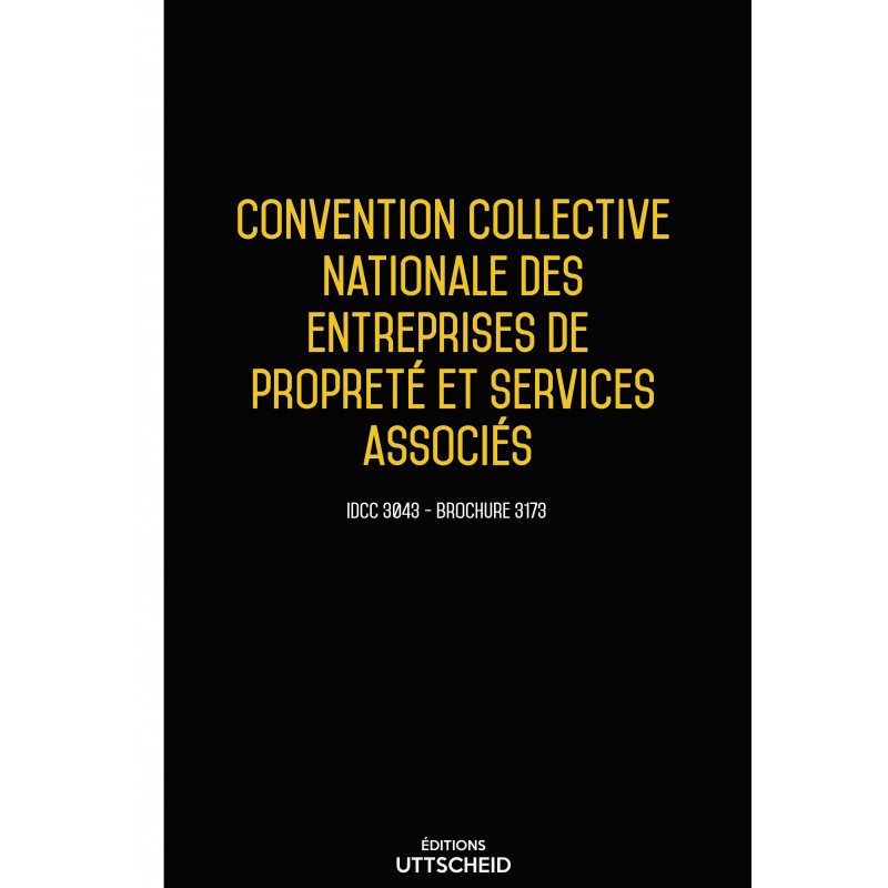 Convention collective nationale des entreprises de propreté et services associés - 14/08/2022 dernière mise à jour