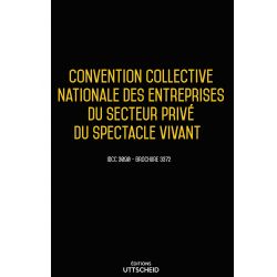 Convention collective nationale des entreprises du secteur privé du spectacle vivant 2019 + Grille de Salaire