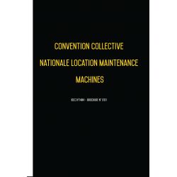 copy of Convention collective nationale Location Maintenance Machines JUIN 2017 + Grille de Salaire