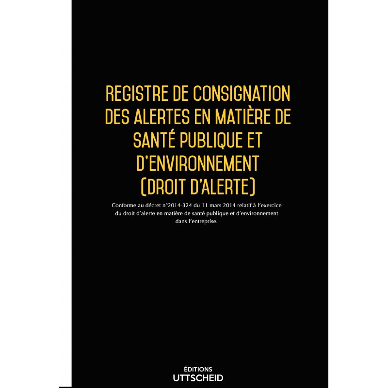 Registre de consignation des alertes en matière de santé publique et d'environnement (Droit d'alerte)