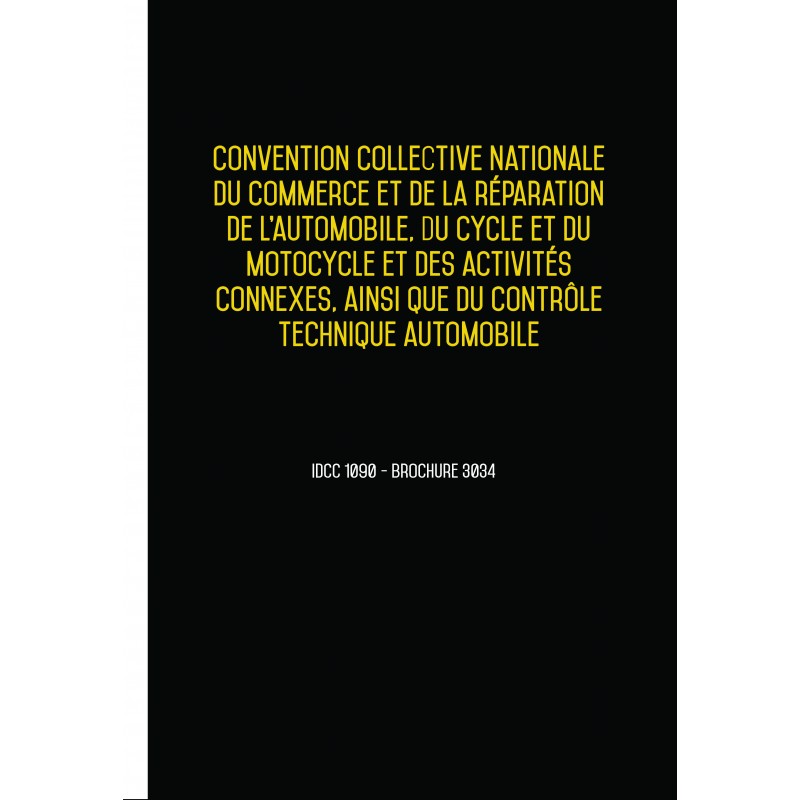 Convention collective commerce réparation automobile cycle motocycle ainsi que du contrôle technique automobile Août