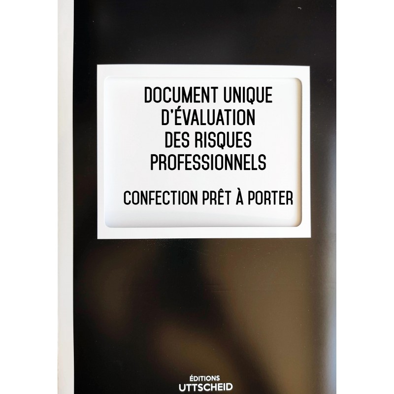 Document unique d'évaluation des risques professionnels métier : Confection prêt à porter - Version 2017