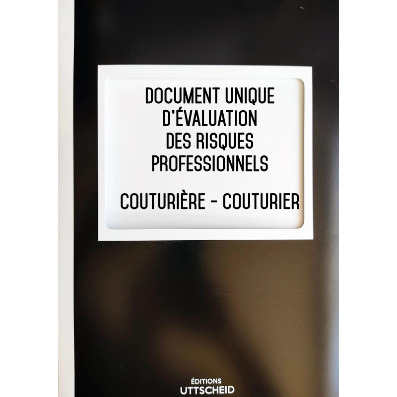 Document unique d'évaluation des risques professionnels métier (Pré-rempli) : Couturière - Couturier - Version 2024