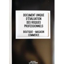 Document unique d'évaluation des risques professionnels  métier (Pré-rempli) : Boutique - Magasin - Commerce - Version 2024