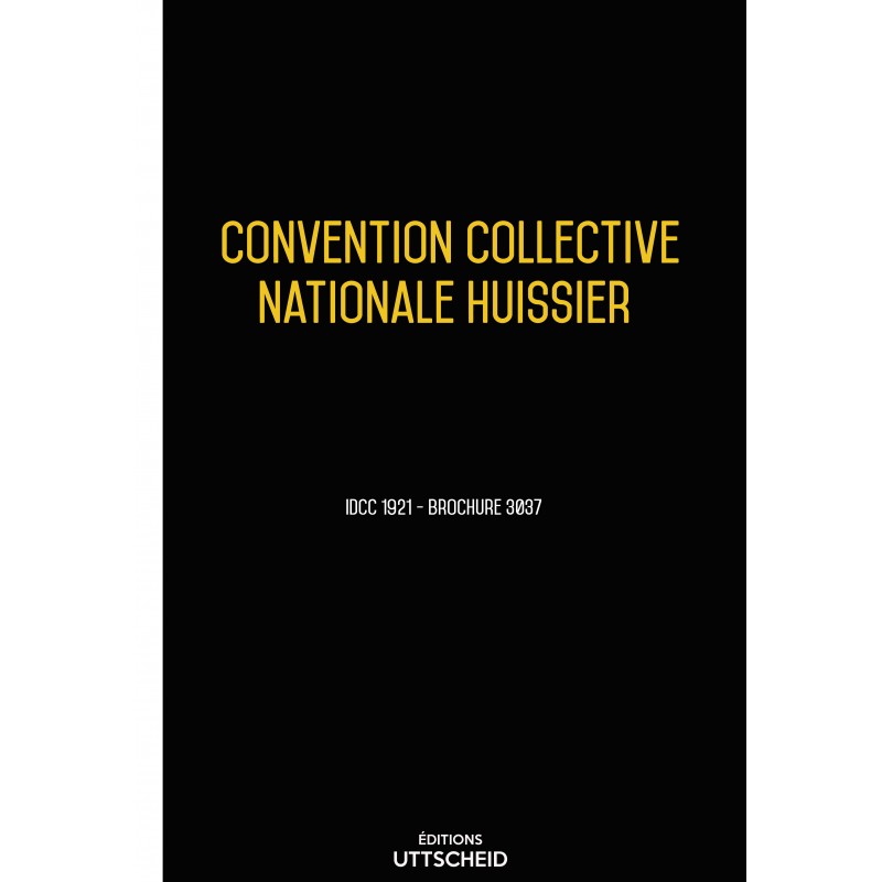 Convention collective nationale Huissier - Convention collective nationale Huissier -