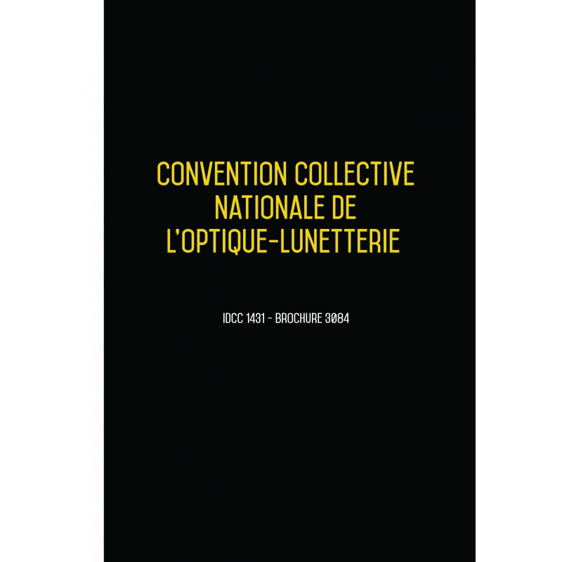 Convention collective nationale Optique JUIN 2017 + Grille de Salaire