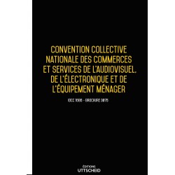 Convention collective nationale Electroménager 2023 - Brochure 3076 + grille de Salaire