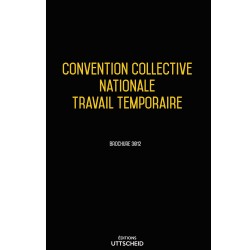 Convention collective nationale Travail temporaire -2023 - Brochure 3212 + grille de Salaire