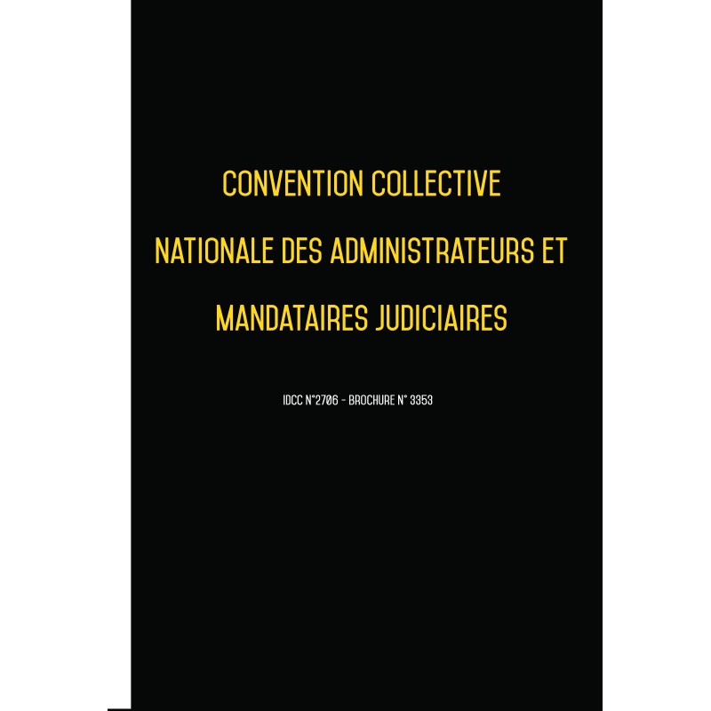 Convention collective nationale Mandataire Judiciaire 2024 - Brochure 3353 + grille de Salaire