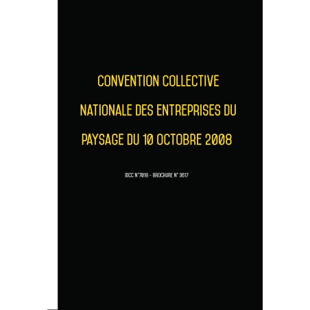 Convention collective nationale Paysagistes (hors cadre) 28 avril 2025 - Brochure 3617 + grille de Salaire