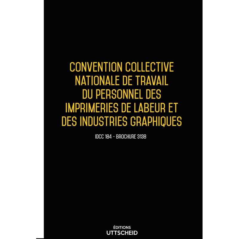 Convention collective nationale Imprimerie JUIN 2017 + Grille de Salaire Convention collective nationale Imprimerie JUIN 2017 + Grille de Salaire
