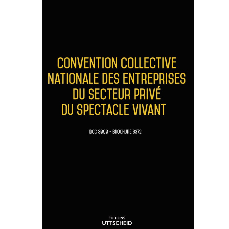 Convention collective nationale des entreprises du secteur privé du spectacle vivant JUIN 2017 + Grille de Salaire