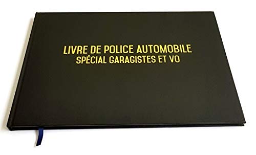 Registre spécial garagistes garages et VO - Livre de police automobile - 100 pages - Qualité premium