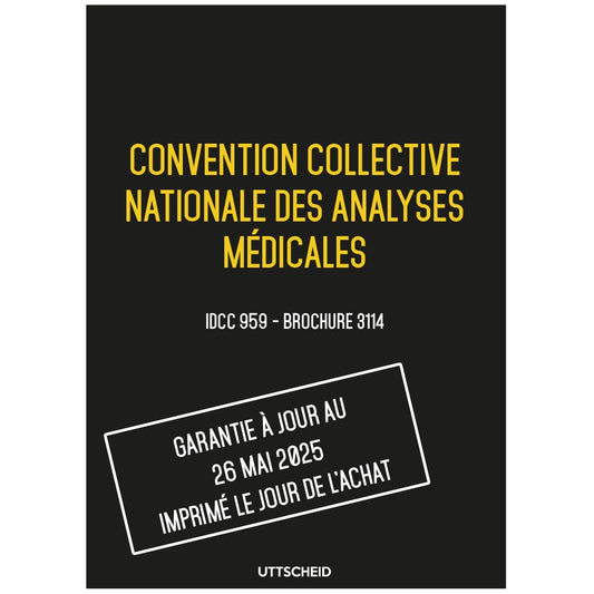 Convention collective analyses médicales - Brochure 3114 IDCC 959 + grille de Salaire - UTTSCHEID