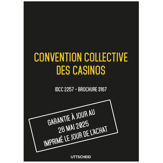 Convention collective des casinos - Brochure 3167 IDCC 2257 + grille de Salaire - UTTSCHEID