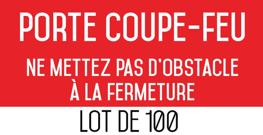 Autocollant vinyl - Porte coupe-feu ne mettez pas d'obstacle à la fermeture - L.200 x H.100 mm - 100