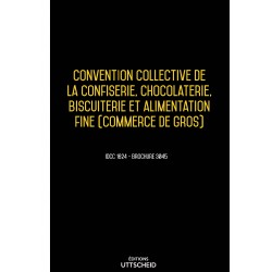 Convention collective des détaillants fabricants de la confiserie, chocolaterie, biscuiterie AVRIL 2017 + Grille de Salaire